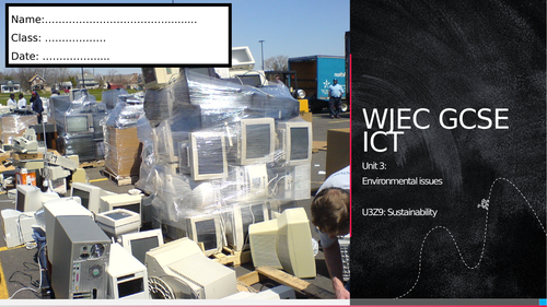 WJEC ICT Unit 3 - Environmental impact