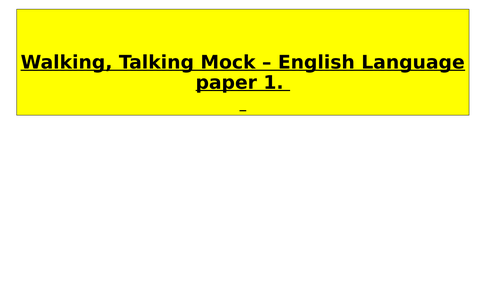 AQA English Language Paper 1 - Walking, Talking Mock