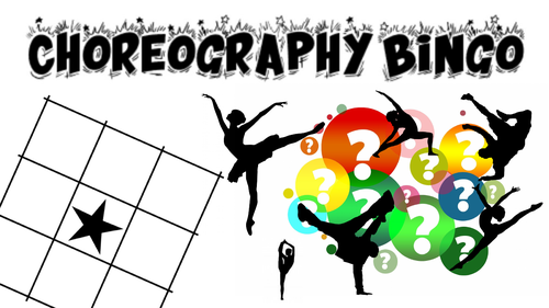 CHOREOGRAPHY BINGO BTEC TECH Component 3 prep activity