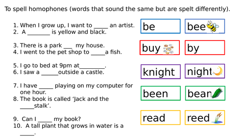 Homophones  - SEN or ESL  Complete the sentences with pictures.