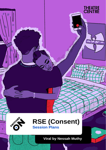Consent Toolkit - includes 'VIRAL' a short play