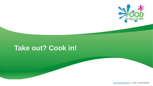 Food life skills - Module 6 Take out? Cook in!