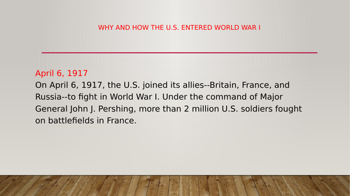 Why did USA Enter World War1?