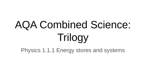AQA Physics: Energy stores and systems