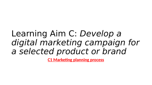 Learning aim C PowerPoint - Unit 17 - Digital Marketing BTEC Business RQF