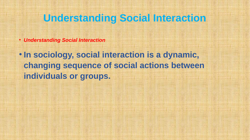 Understanding Social interaction in sociology