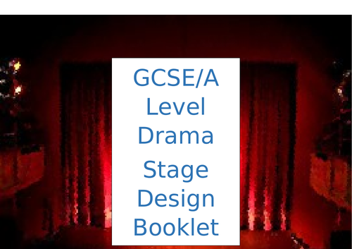 GCSE and A Level Stage/Set Design Booklet | Teaching Resources