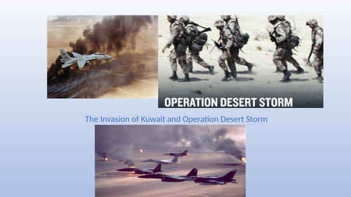 Invasion of Kuwait and Operation Desert Storm