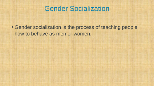 Gender and Socialisation