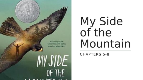 My Side of the Mountain Chapter 5-8 PPT