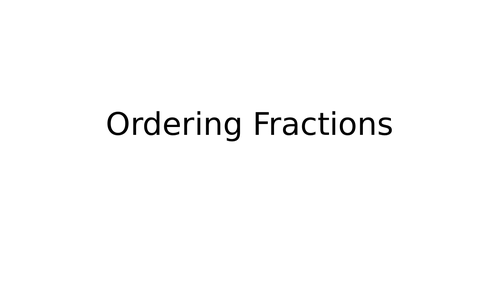 Ordering Fractions