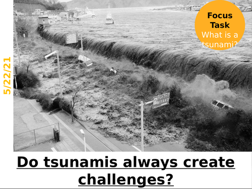 Do tsunamis always create challenges?