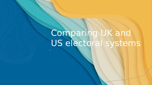 Comparing UK and US electoral systems