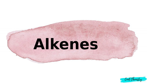 Alkenes complete lesson presentation