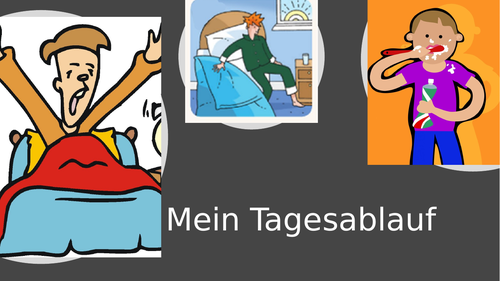 Mein Tagesablauf - My Daily Routine in German - PPT presentation of key vocabulary