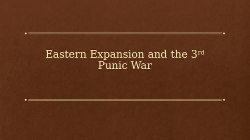 Roman Eastern Expansion in the 3rd Century BC and Third Punic War