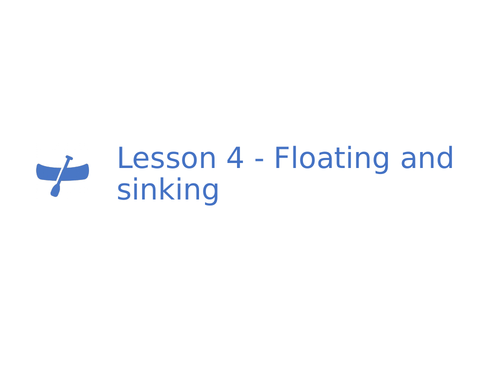 KS3 Science | 3.1.4 Pressure - Lesson 4 - Floating and sinking FULL LESSON