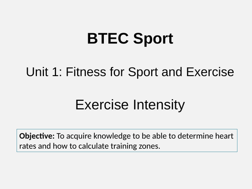 BTEC Sport Unit 1 Exercise Intensity