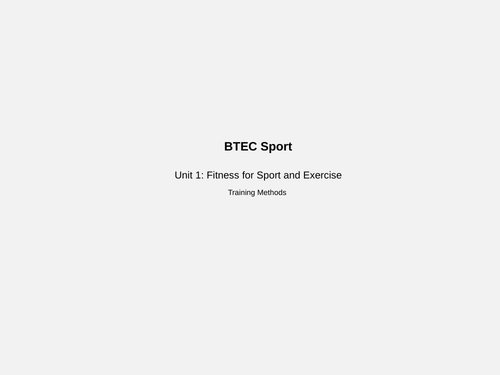 BTEC Sport: Unit 1 Training Methods