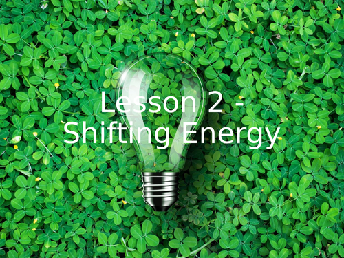 KS3 Science | 3.3.2 Energy transfer - Lesson 2 - Shifting energy FULL LESSON