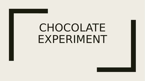 Chocolate experiment - Lesson plan set