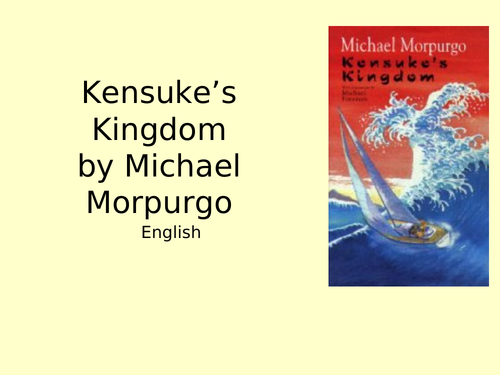 Kensuke's Kingdom 10 lesson Powerpoint Literacy resource