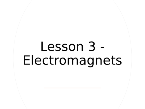 KS3 Science | 3.2.3-4 Magnetism - Lesson 3 - Electromagnets  FULL LESSON