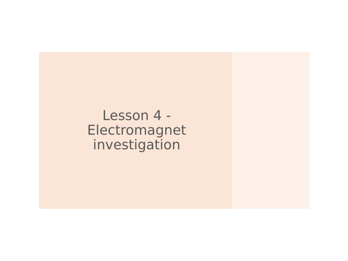 KS3 Science | 3.2.3-4 Magnetism - Lesson 4 - Electromagnet investigation  FULL LESSON