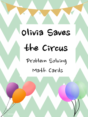 Olivia Saves the Circus - Math Problem Solving Cards