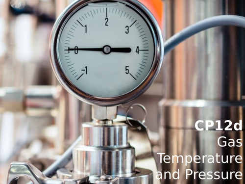 Edexcel CP12d Gas Temperature and Pressure