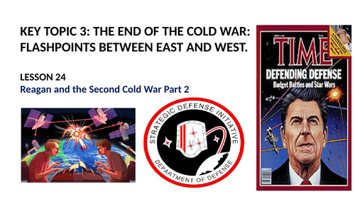 GCSE SUPER POWER RELATIONS AND THE COLD WAR LESSON 24.  THE SECOND COLD WAR PART 2