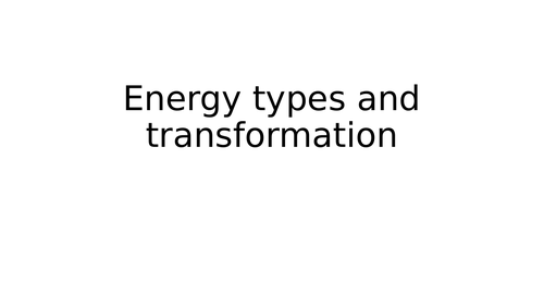 Energy types and transfers revision quiz