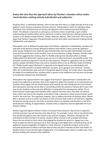 Assess the view that the approach taken by Fletcher’s ethics makes moral decisions subjective