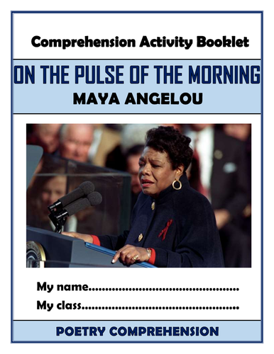 On the Pulse of the Morning - Maya Angelou - Comprehension Activities Booklet!