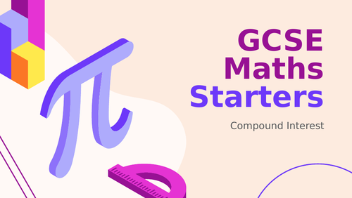 GCSE Maths (1-9) Starters: Compound Interest