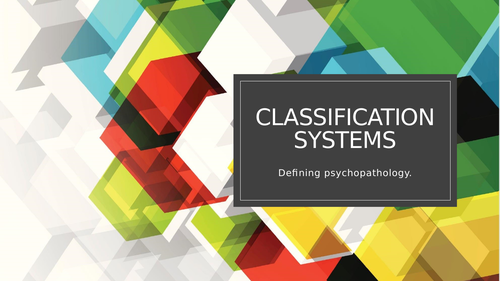 Unit 6 Psychopathology Classification Systems (Applied Psychology 2018)