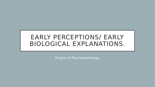 Origins of Psychopathology; Early Origins (Applied Psychology 2018)