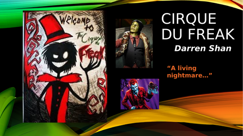 'Cirque du Freak' by Darren Shan ppt Scheme of work