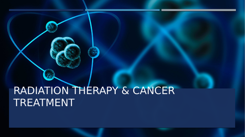 Radiation Therapy & Cancer Treatment