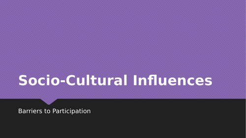 AQA GCSE PE Socio Cultural Influences  Content + Exam Questions BARRIERS TO PARTICIPATION