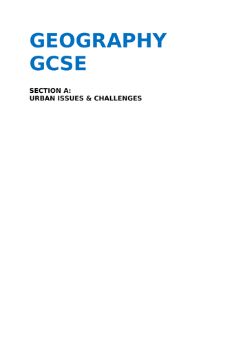 GCSE AQA GEOGRAPHY Grade 9 Notes -  Urban Challenges