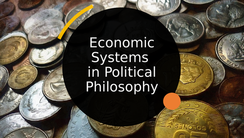 Economic Systems in Political Philosophy