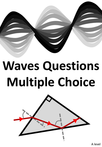 Waves multiple choice & worked solutions A-level Physics