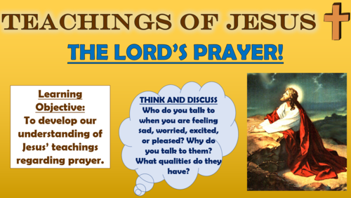 Teachings of Jesus - The Lord's Prayer!