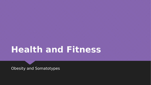 AQA GCSE PE Health and Fitness Lesson Content + Exam Questions OBESITY + SOMATOTYPES