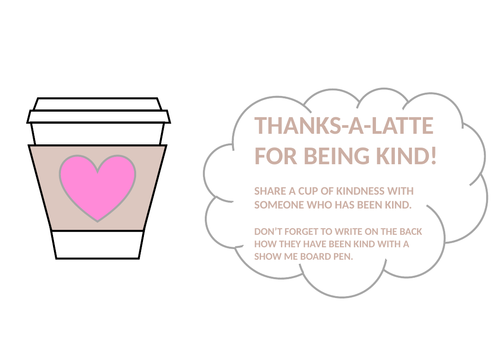 Thanks-a-latte for being kind - cup of kindness appreciation token