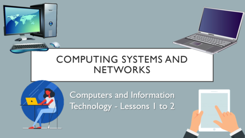 Computer Systems and Networks (Lower KS2) -  Lessons 1 and 2!