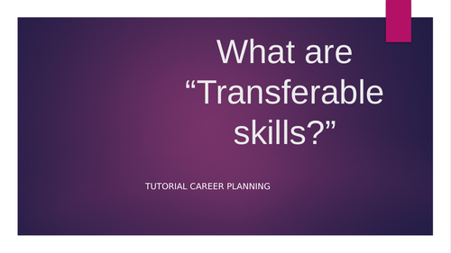 Transferable Skills Tutorial.
