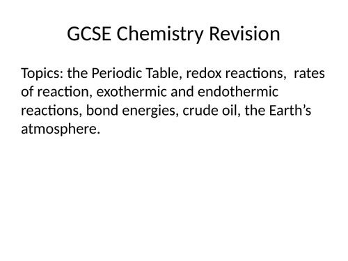 GCSE Chemistry revision PPT of several topics