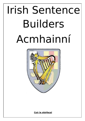 Irish Sentence Builders Resources/ Acmhainní Irish Sentence Builders